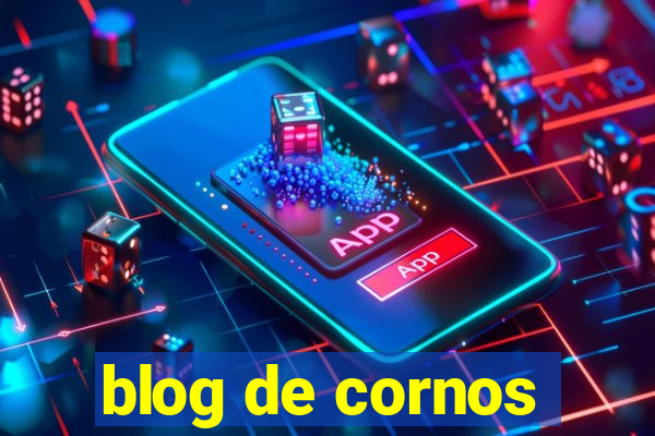 blog de cornos